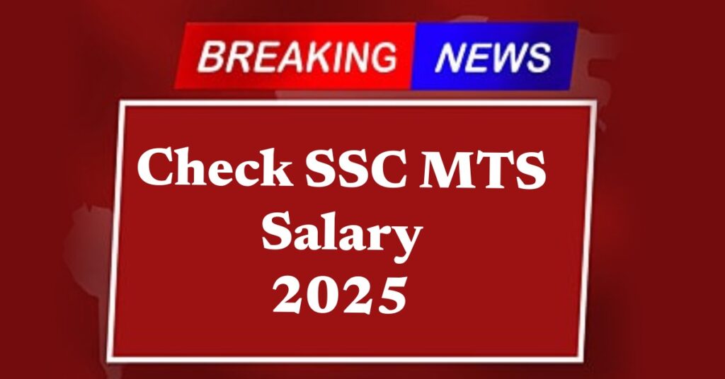 Check SSC MTS
Salary
2025